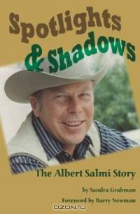 Spotlights & Shadows: The Albert Salmi Story