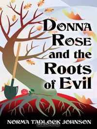 Donna Rose and the Roots of Evil (Five Star Mystery Series)