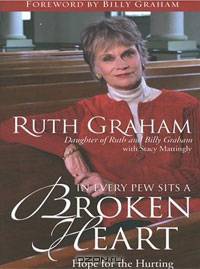 In Every Pew Sits a Broken Heart: Hope for the Hurting