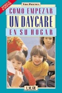 Como Empezar un Daycare En Su Hogar