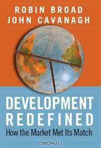 Development Redefined: How the Market Met Its Match (International Studies Intensives) (International Studies Intensives)