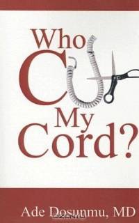 Who Cut My Cord?
