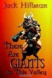 There Are Giants in This Valley