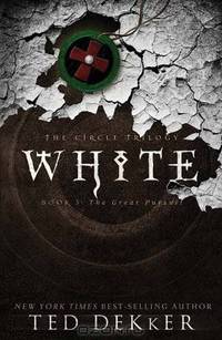 White (The Circle Trilogy, Book 3) (The Lost History Chronicles)