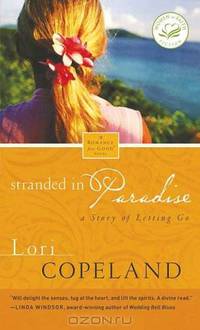 Stranded in Paradise (Women of Faith Fiction #5)