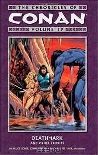 The Chronicles of Conan Volume 19: Deathmark and Other Stories (Chronicles of Conan (Graphic Novels))