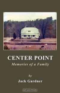 Center Point: Memories of a Family