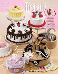 Treasure Cakes: 7 Great Projects