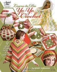 Learn to Yo-Yo Crochet (Annie