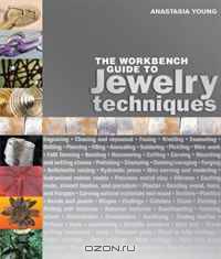 The Workbench Guide to Jewelry Techniques