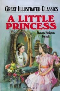 A Little Princess (Great Illustrated Classics)
