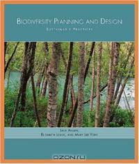 Biodiversity Planning and Design: Sustainable Practices