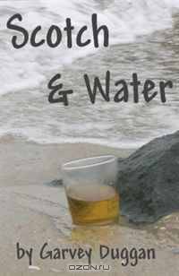 Scotch and Water