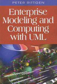 Enterprise Modeling And Computing With UML