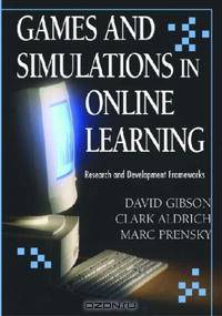 Games And Simulations in Online Learning: Research and Development Frameworks
