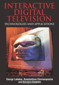 Interactive Digital Television: Technologies and Applications