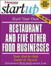 Start Your own Restaurant and Five Other Food Businesses (Startup)