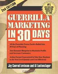 Guerrilla Marketing in 30 Days