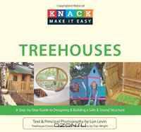 Knack Treehouses: A Step-by-Step Guide to Designing & Building a Safe & Sound Structure (Knack: Make It easy)