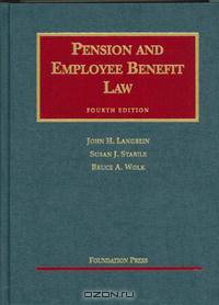 Pension And Employee Benefit Law (University Casebook)