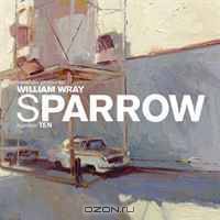 Sparrow: William Wray (Art Book Series)