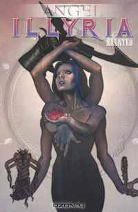 Angel: Illyria - Haunted GN