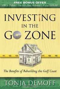 Investing in the Go Zone: The Benefits of Rebuilding the Gulf Coast