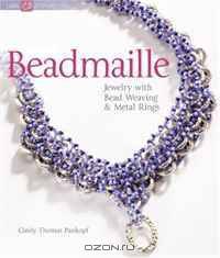 Beadmaille: Jewelry with Bead Weaving & Metal Rings (Lark Jewelry Book)