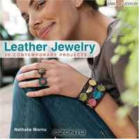 Leather Jewelry: 30 Contemporary Projects (Lark Jewelry Book)