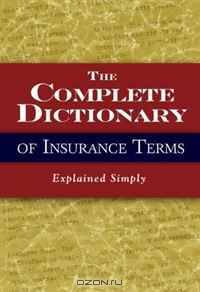 The Complete Dictionary of Insurance Terms Explained Simply