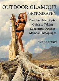 OUTDOOR GLAMOUR PHOTOGRAPHY: The Complete Digital Guide to Taking Successful Outdoor Glamour Photographs