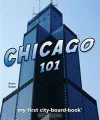 Chicago 101: My First City-board-book (101 Board Books)