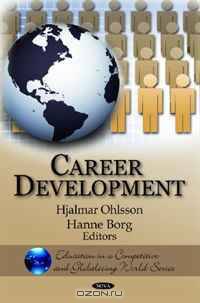 Career Development (Education in a Competittive and Globalizing World Series)