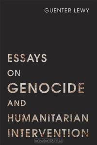Essays on Genocide and Humanitarian Intervention (Utah Series in Middle East Studies)