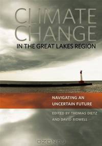 Climate Change in the Great Lakes Region: Navigating an Uncertain Future