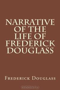 Narrative of the Life of Frederick Douglass