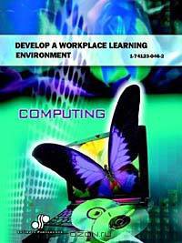 Develop a Workplace Learning Environment
