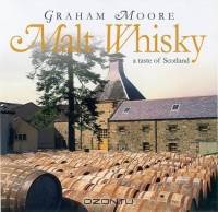 Malt Whisky: A Contemporary Guide
