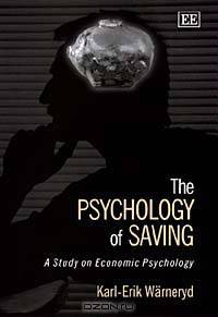 The Psychology of Saving: A Study on Economic Psychology