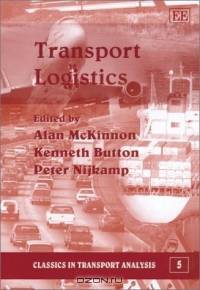 Transport Logistics (Classics in Transport Analysis Series)