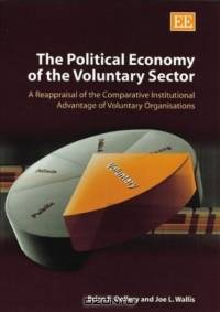 The Political Economy of the Voluntary Sector: Reappraisal of the Comparative Institutional Advantage of Voluntary Organisations