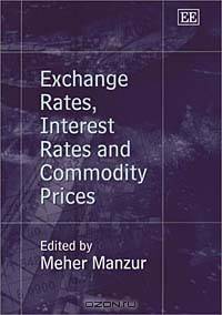 Exchange Rates, Interest Rates and Commodity Prices