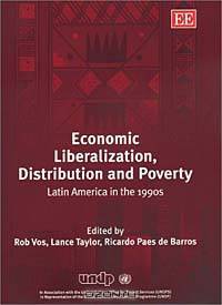 Economic Liberalization, Distribution and Poverty: Latin America in the 1990s