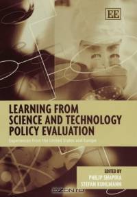 Learning from Science and Technology Policy Evaluation: Experiences from the United States and Europe