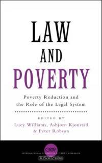 Law and Poverty : The Legal System and Poverty Reduction (International Studies in Poverty Research)