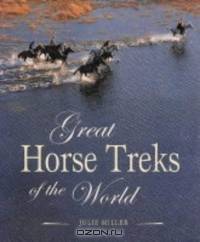 Great Horse Treks of the World