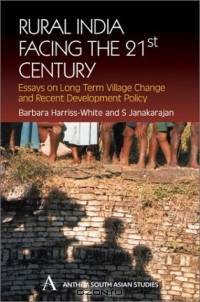 Rural India Facing the 21st Century (Anthem South Asian Studies)