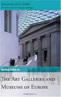 Anthem Guide to the Museums and Art Galleries of Europe