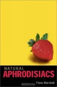 Natural Aphrodisiacs