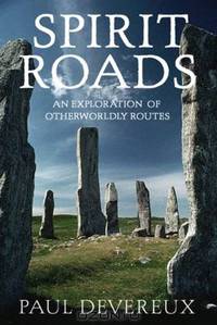 Spirit Roads: An Exploration of Otherwordly Routes